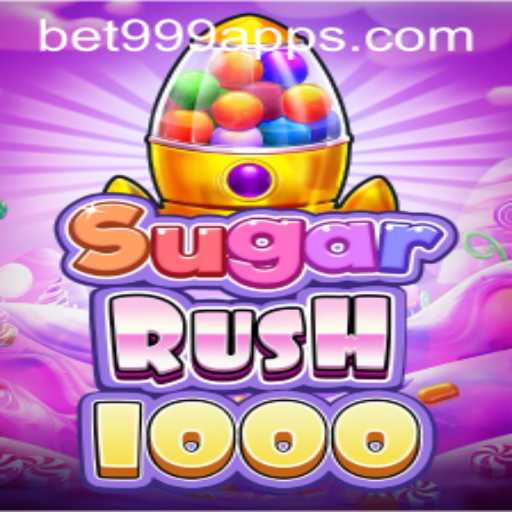 Exploring SugarRush1000: A Sweet Adventure With Bet999
